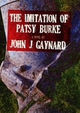 John J. Gaynard - The Imitation of Patsy Burke.
