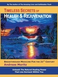  Andreas Moritz - Timeless Secrets of Health and Rejuvenation.