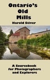  Harold Stiver - Ontario's Old Mills.
