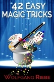  Wolfgang Riebe - 42 Easy Magic Tricks.