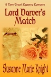  Susanne Marie Knight - Lord Darver's Match.