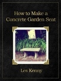  Les Kenny - How to make a concrete garden seat.