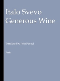  Italo Svevo - Generous Wine.