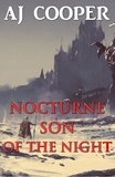  AJ Cooper - Nocturne, Son of the Night.