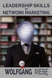  Wolfgang Riebe - Leadership Skills in Network Marketing.