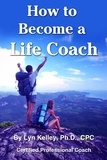  Lyn Kelley - How to Become a Life Coach.