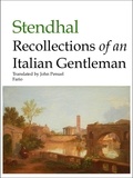  Stendhal - Recollections of an Italian Gentleman.