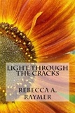  Rebecca Raymer - Light through the Cracks.