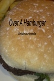  Kristina Howells - Over A Hamburger.