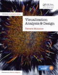 Tamara Munzner - Visualization Analysis and Design.