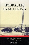Michael Berry Smith et Carl T Montgomery - Hydraulic Fracturing.