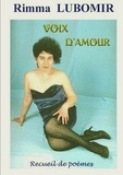 Rimma Lubomir - VOIX D'AMOUR - Recueil de poèmes.