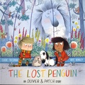 Claire Freedman et Kate Hindley - The Lost Penguin - An Oliver and Patch Story.