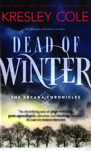 Kresley Cole - Dead of Winter - The Arcana Chronicles.