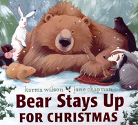 Karma Wilson et Jane Chapman - Bear Stays Up for Christmas.