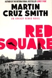 Martin Cruz Smith - Red Square.