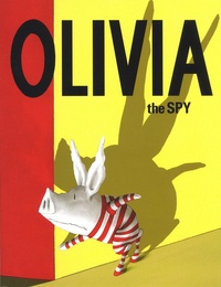 Ian Falconer - Olivia the Spy.