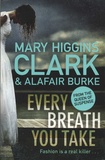 Mary Higgins Clark et Alafair Burke - Every Breath You Take.