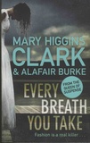 Mary Higgins Clark et Alafair Burke - Every Breath you Take.