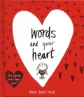 Kate Jane Neal - Words and Your Heart.