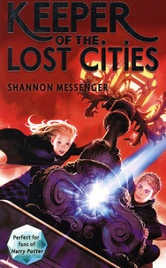 Shannon Messenger - Keeper of the Lost Cities Tome 1 : .