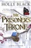 Holly Black - The Prisoner's Throne - A Novel of Elfhame.