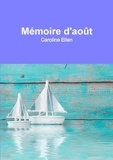 Caroline Ellen - Memoire D'Aout.