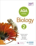 Pauline Lowrie et Mark Smith - AQA A Level Biology Student Book 2.
