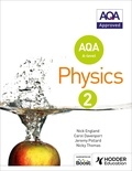 Nick England et Jeremy Pollard - AQA A Level Physics Student Book 2.