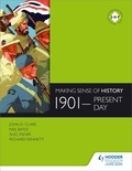 Neil Bates et Alec Fisher - Making Sense of History: 1901-present day.