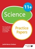 Jackie Barns-Graham - 11+ Science Practice Papers - For 11+, pre-test and independent school exams including CEM, GL and ISEB.