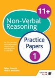 Neil R Williams et Peter Francis - 11+ Non-Verbal Reasoning Practice Papers 1 - For 11+, pre-test and independent school exams including CEM, GL and ISEB.