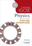 Mike Folland - Cambridge IGCSE Physics Study and Revision Guide 2nd edition.