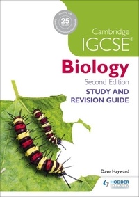 Dave Hayward - Cambridge IGCSE Biology Study and Revision Guide 2nd edition.