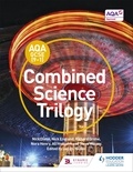 Nick Dixon et Nick England - AQA GCSE (9-1) Combined Science Trilogy Student Book.