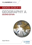 Steph Warren - My Revision Notes: Edexcel GCSE (9–1) Geography A Second Edition.