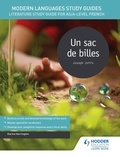 Karine Harrington - Modern Languages Study Guides: Un sac de billes - Literature Study Guide for AS/A-level French.