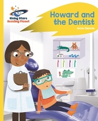 Anne Glennie et Maddie Frost - Reading Planet - Howard and the Dentist - Yellow: Rocket Phonics.