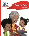 Alison Milford et Andy Elkerton - Reading Planet - Gran's Grin - Red A: Rocket Phonics.