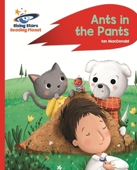 Ian MacDonald et Lucy Fleming - Reading Planet - Ants in the Pants! - Red A: Rocket Phonics.