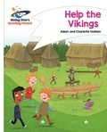 Adam Guillain et Charlotte Guillain - Reading Planet - Help the Vikings - White: Comet Street Kids.