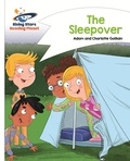 Adam Guillain et Charlotte Guillain - Reading Planet - The Sleepover - White: Comet Street Kids.