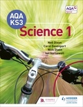 Neil Dixon et Carol Davenport - AQA Key Stage 3 Science Pupil Book 1.