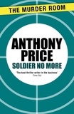 Anthony Price - Soldier No More.