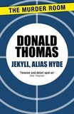 Donald Thomas - Jekyll, Alias Hyde.