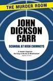 John Dickson Carr - Scandal at High Chimneys.