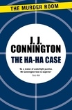 J. J. Connington - The Ha-Ha Case.