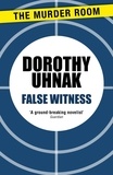 Dorothy Uhnak - False Witness.