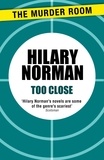 Hilary Norman - Too Close.