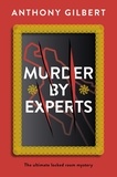 Anthony Gilbert - Murder by Experts.